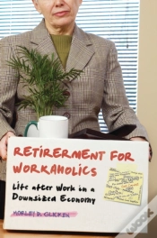 Capa do artigo Retirement For Workaholics