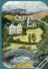 Retirement Of The Old Vic