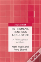 Retirement, Pensions And Justice