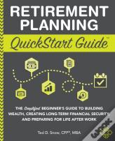 Retirement Planning Quickstart Guide