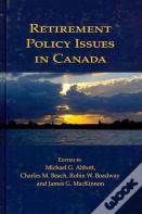 Retirement Policy Issues In Canada