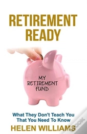 Retirement Ready: What They Don'T Teach