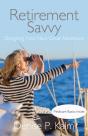 Retirement Savvy: Designing Your Next Gr - Preview