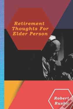 Capa do artigo Retirement Thoughts For Elder Person