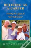 Retiring As A Career