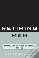 Retiring Men