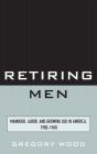 Retiring Men - Preview