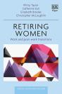Retiring Women - Work And Post-Work Transitions - Preview