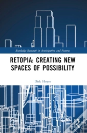 Retopia: Creating New Spaces Of Possibility