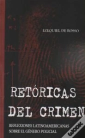 Retóricas Del Crimen