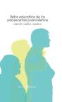 Retos Educativos De Los Adolescentes Posmodernos - Preview