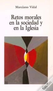 Retos Morales En La Sociedad Y En La Iglesia