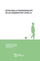 Retos Para Transformacion De Ciudades Post Covid 19