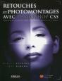 Retouches Et Photomontages Avec Photoshop Cs5 ; Techniques Avancées Pour Les Professionnels De L'Image - Preview