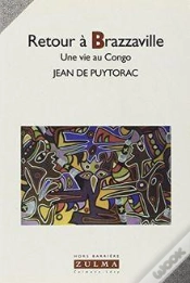 Capa do artigo Retour A Brazzaville Une Vie Au Congo