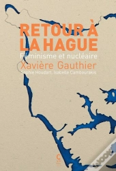 Retour À La Hague : Féminisme Et Nucléaire