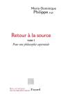 Retour A La Source T.1 ; Pour Une Philosophie Sapientiale - Preview