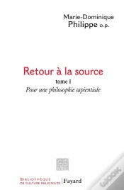 Capa do artigo Retour A La Source T.1 ; Pour Une Philosophie Sapientiale