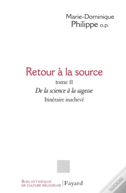 Capa do artigo Retour À La Source, Tome Ii : De La Science À La Sagesse. Itinéraire Inachevé