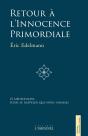 Retour À L'Innocence Primordiale : 21 Méditations Pour Se Rappeler Qui Nous Sommes - Preview