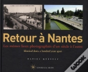 Capa do artigo Retour A ; Retour À Nantes ; Les Mêmes Lieux Photographiés D