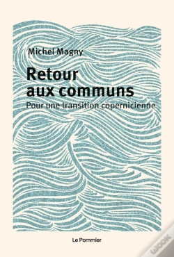 Capa do artigo Retour Aux Communs : Une Transition Copernicienne