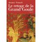 Retour De La Grand'Goule - Preview