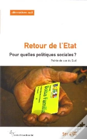 Retour De L'Etat ; Pour Quelles Politiques Sociales ? Points De Vue Du Sud
