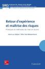 Retour D'Expérience Et Maîtrise Des Risques ; Pratiques Et Méthodes De Mise En Oeuvre - Preview