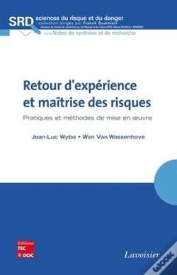 Capa do artigo Retour D'Expérience Et Maîtrise Des Risques ; Pratiques Et Méthodes De Mise En Oeuvre