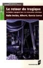 Retour Du Tragique 1920-1936. Valle-Inclan R. Alberti F. Garcia-Lorca - Preview