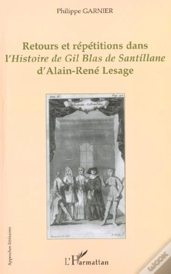 Capa do artigo Retours Et Repetitions Dans L'Histoire De Gil Blas De Santillane D'Alain-Rene Lesage