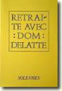 Retraite Avec Dom Delattre - Preview