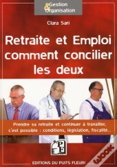 Retraite Et Emploi : Comment Concilier Les Deux