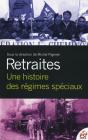 Retraite ; Une Histoire Des Régimes Spéciaux - Preview