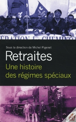 Capa do artigo Retraite ; Une Histoire Des Régimes Spéciaux