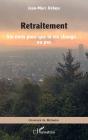 Retraitement : Six Mois Pour Que La Vie Change... Ou Pas - Preview
