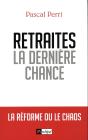 Retraites, La Dernière Chance - Preview