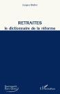 Retraites ; Le Dictionnaire De La Réforme - Preview