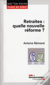 Retraites : Vers Une Nouvelle Reforme ?