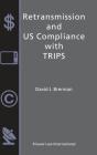 Retransmission And Us Compliance With Trips - Preview