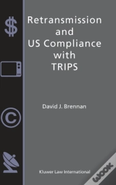 Retransmission And Us Compliance With Trips