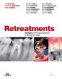 Retreatment. Solutions For Apical Diseases Of Endodontic Origin - Preview
