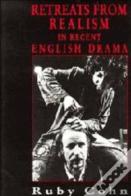Retreats From Realism In Recent English Drama
