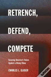Retrench, Defend, Compete