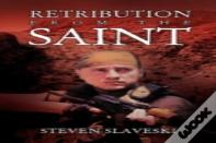 Retribution From The Saint