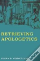 Retrieving Apologetics