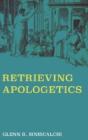 Retrieving Apologetics - Preview