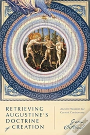 Capa do artigo Retrieving Augustine`S Doctrine Of Creation Â€“ Ancient Wisdom For Current Controversy