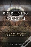 Retrieving Freedom